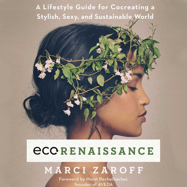 What We're Reading: ECOrenaissance by Marci Zaroff