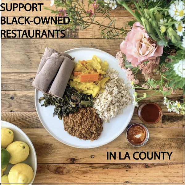 SUPPORT BLACK-OWNED RESTAURANTS  IN LA COUNTY